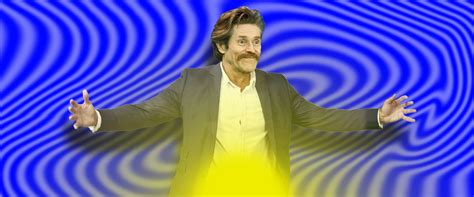 willem defoe nude|[NSFW] Naked Willem Dafoe, dancing around. Cant...unsee...